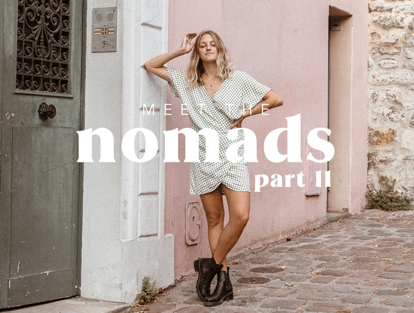 MEET THE NOMADS | PART 2